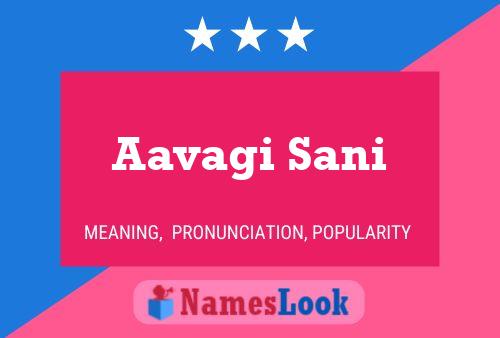 ملصق اسم Aavagi Sani