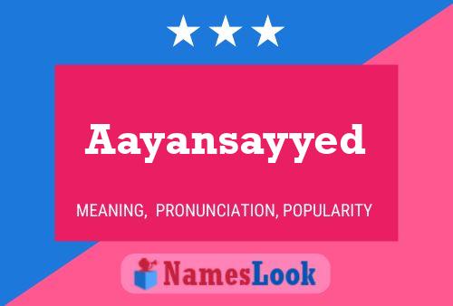 ملصق اسم Aayansayyed