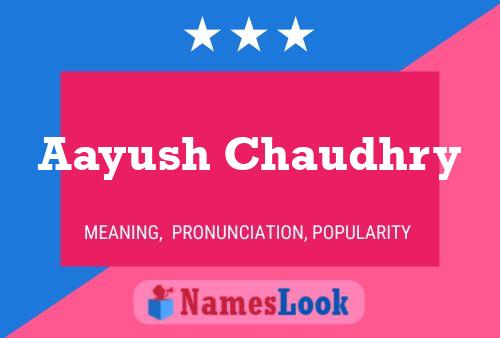 ملصق اسم Aayush Chaudhry