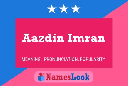 ملصق اسم Aazdin Imran