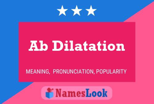 ملصق اسم Ab Dilatation