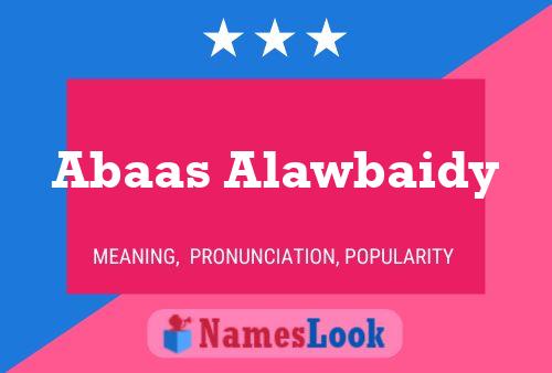 ملصق اسم Abaas Alawbaidy