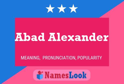 ملصق اسم Abad Alexander