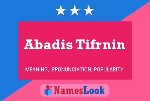 ملصق اسم Abadis Tifrnin