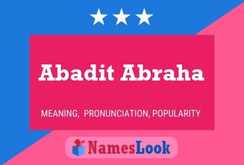 ملصق اسم Abadit Abraha