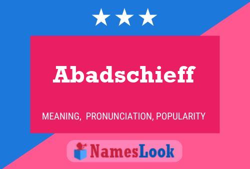 ملصق اسم Abadschieff