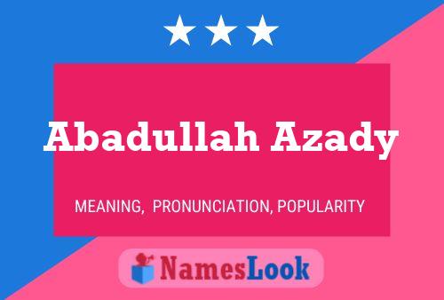 ملصق اسم Abadullah Azady