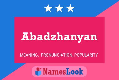 ملصق اسم Abadzhanyan