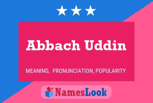 ملصق اسم Abbach Uddin