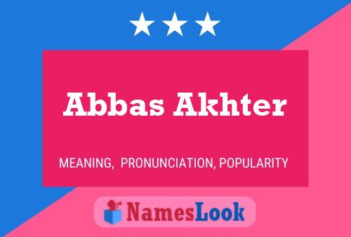 ملصق اسم Abbas Akhter