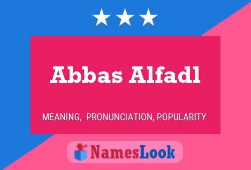 ملصق اسم Abbas Alfadl