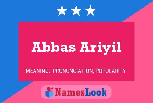 ملصق اسم Abbas Ariyil