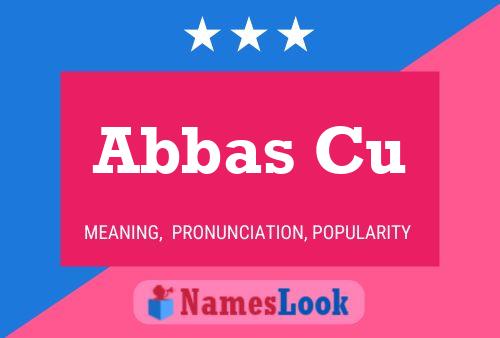 ملصق اسم Abbas Cu