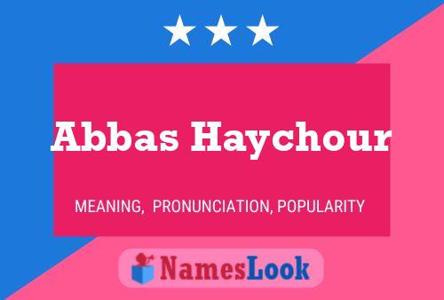 ملصق اسم Abbas Haychour