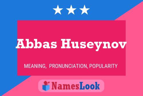 ملصق اسم Abbas Huseynov