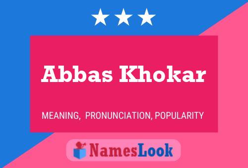 ملصق اسم Abbas Khokar