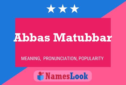 ملصق اسم Abbas Matubbar