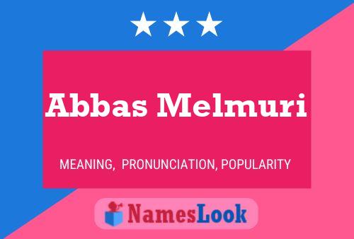 ملصق اسم Abbas Melmuri