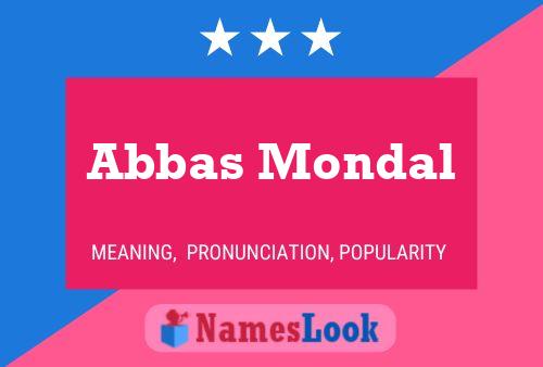 ملصق اسم Abbas Mondal