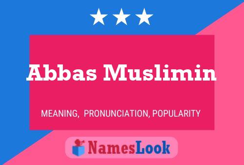 ملصق اسم Abbas Muslimin