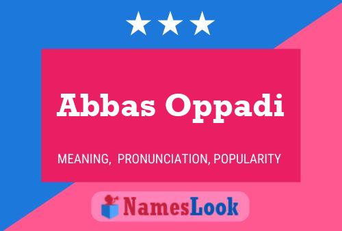 ملصق اسم Abbas Oppadi