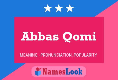 ملصق اسم Abbas Qomi