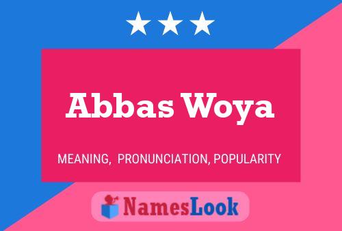 ملصق اسم Abbas Woya