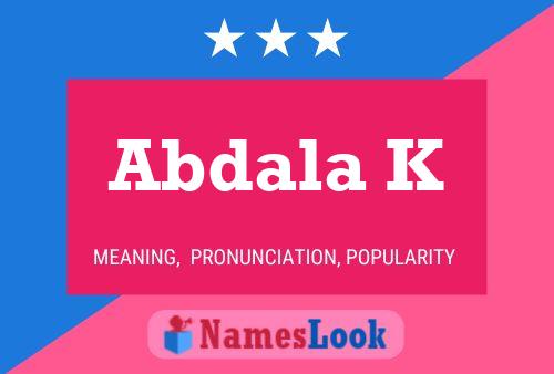 ملصق اسم Abdala K