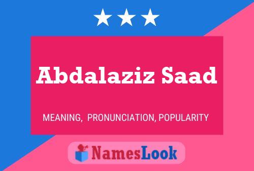 ملصق اسم Abdalaziz Saad