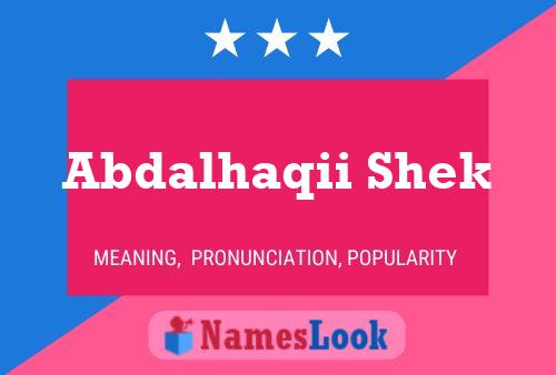 ملصق اسم Abdalhaqii Shek