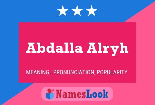 ملصق اسم Abdalla Alryh