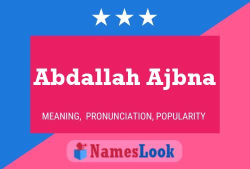 ملصق اسم Abdallah Ajbna