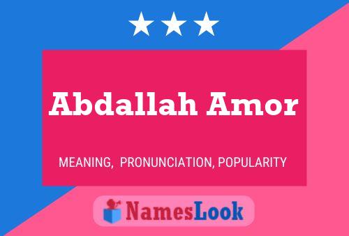 ملصق اسم Abdallah Amor