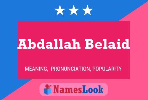 ملصق اسم Abdallah Belaid