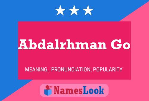 ملصق اسم Abdalrhman Go