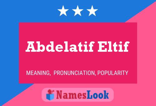 ملصق اسم Abdelatif Eltif