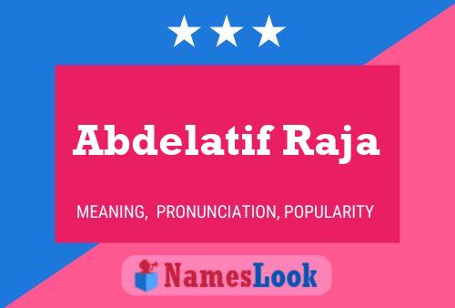 ملصق اسم Abdelatif Raja