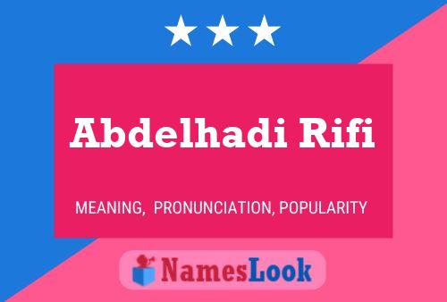 ملصق اسم Abdelhadi Rifi