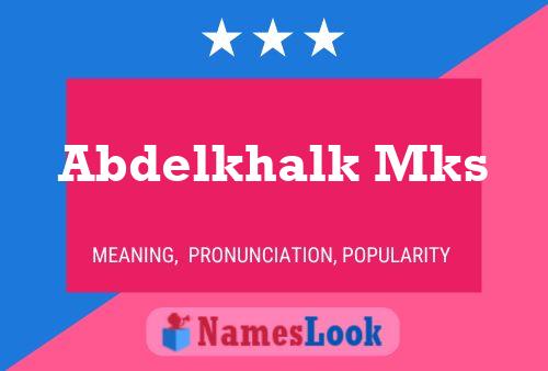 ملصق اسم Abdelkhalk Mks