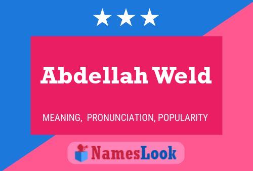 ملصق اسم Abdellah Weld