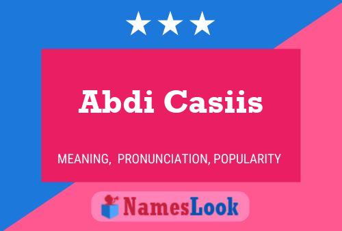 ملصق اسم Abdi Casiis