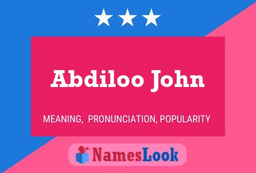 ملصق اسم Abdiloo John