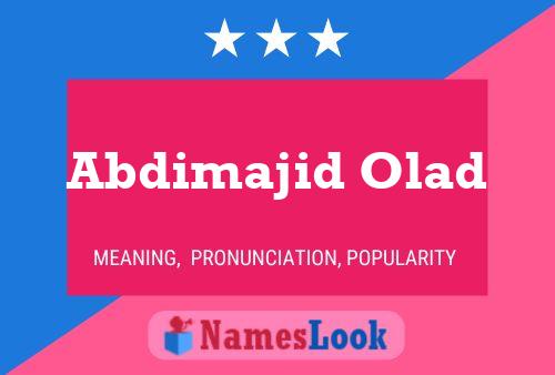 ملصق اسم Abdimajid Olad