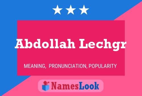 ملصق اسم Abdollah Lechgr