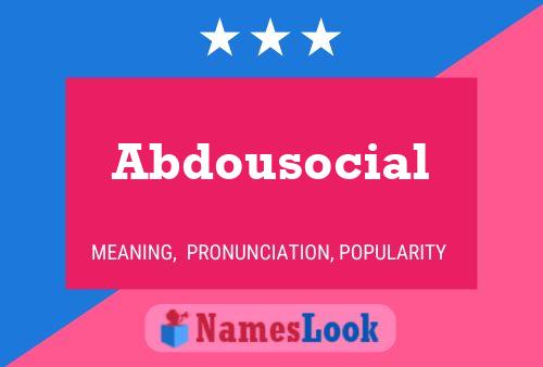 ملصق اسم Abdousocial