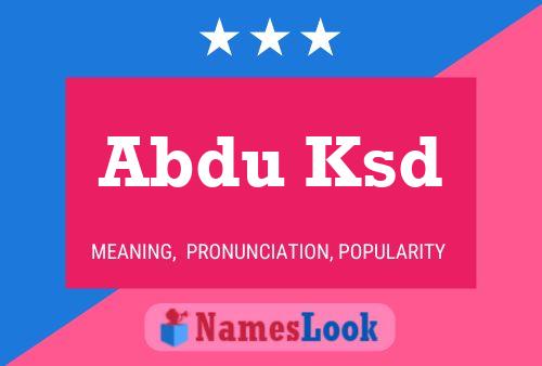 ملصق اسم Abdu Ksd