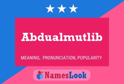 ملصق اسم Abdualmutlib