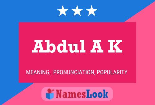 ملصق اسم Abdul A K