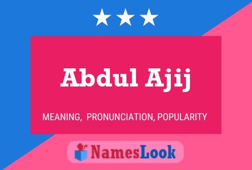 ملصق اسم Abdul Ajij