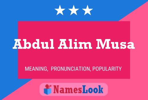 ملصق اسم Abdul Alim Musa